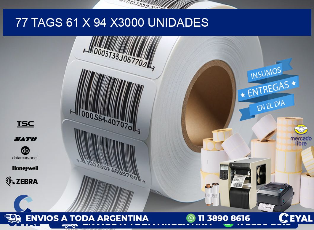 77 TAGS 61 x 94 X3000 UNIDADES