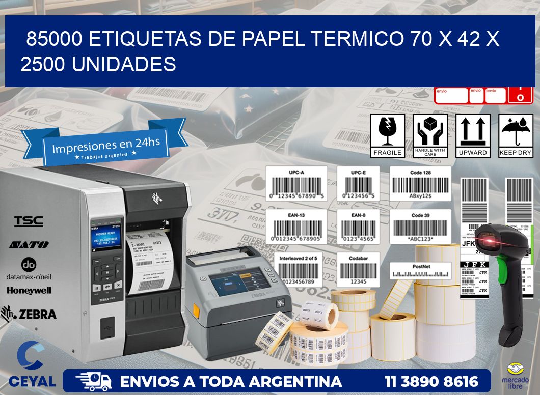 85000 ETIQUETAS DE PAPEL TERMICO 70 x 42 X 2500 UNIDADES