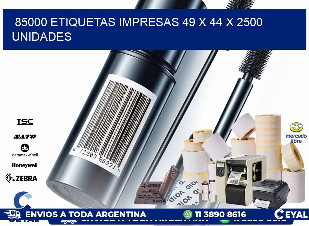 85000 ETIQUETAS IMPRESAS 49 x 44 X 2500 UNIDADES