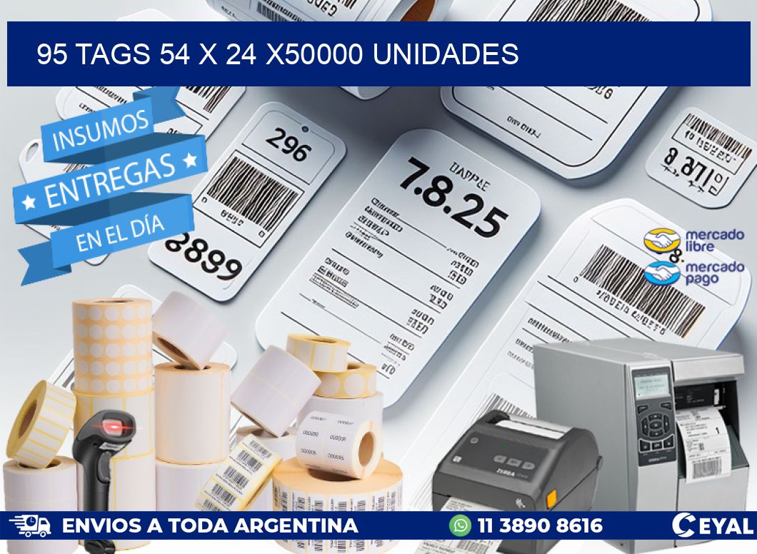 95 TAGS 54 x 24 X50000 UNIDADES