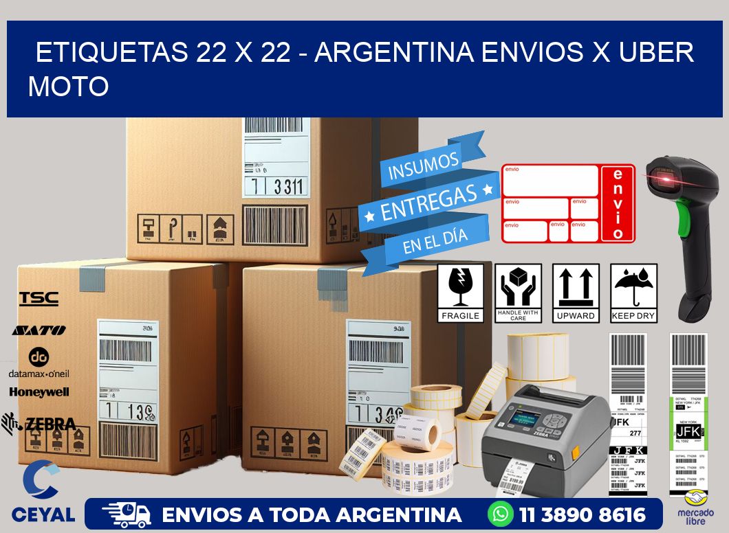 ETIQUETAS 22 x 22 - ARGENTINA ENVIOS X UBER MOTO