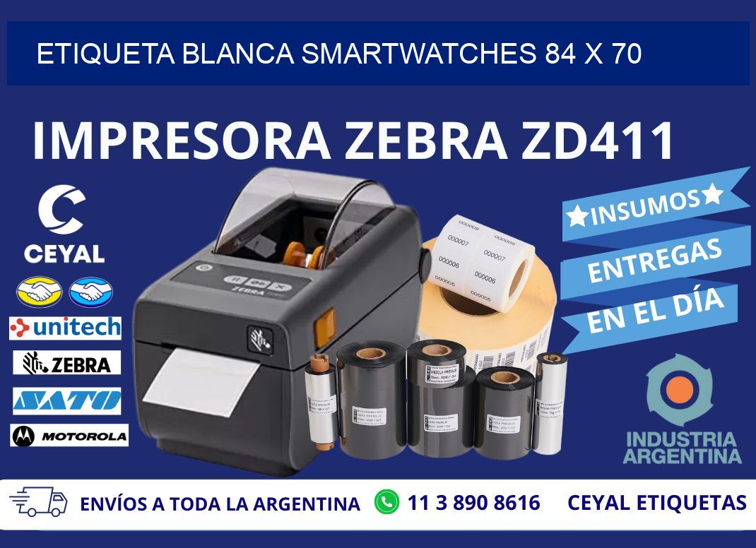 ETIQUETA BLANCA SMARTWATCHES 84 x 70