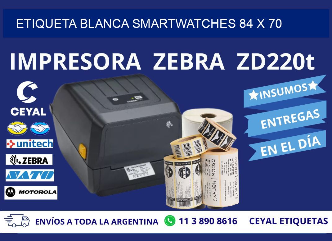 ETIQUETA BLANCA SMARTWATCHES 84 x 70