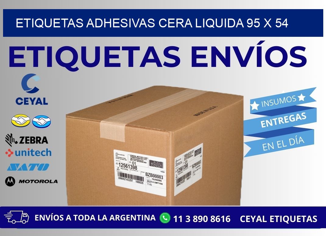 ETIQUETAS ADHESIVAS CERA LIQUIDA 95 x 54