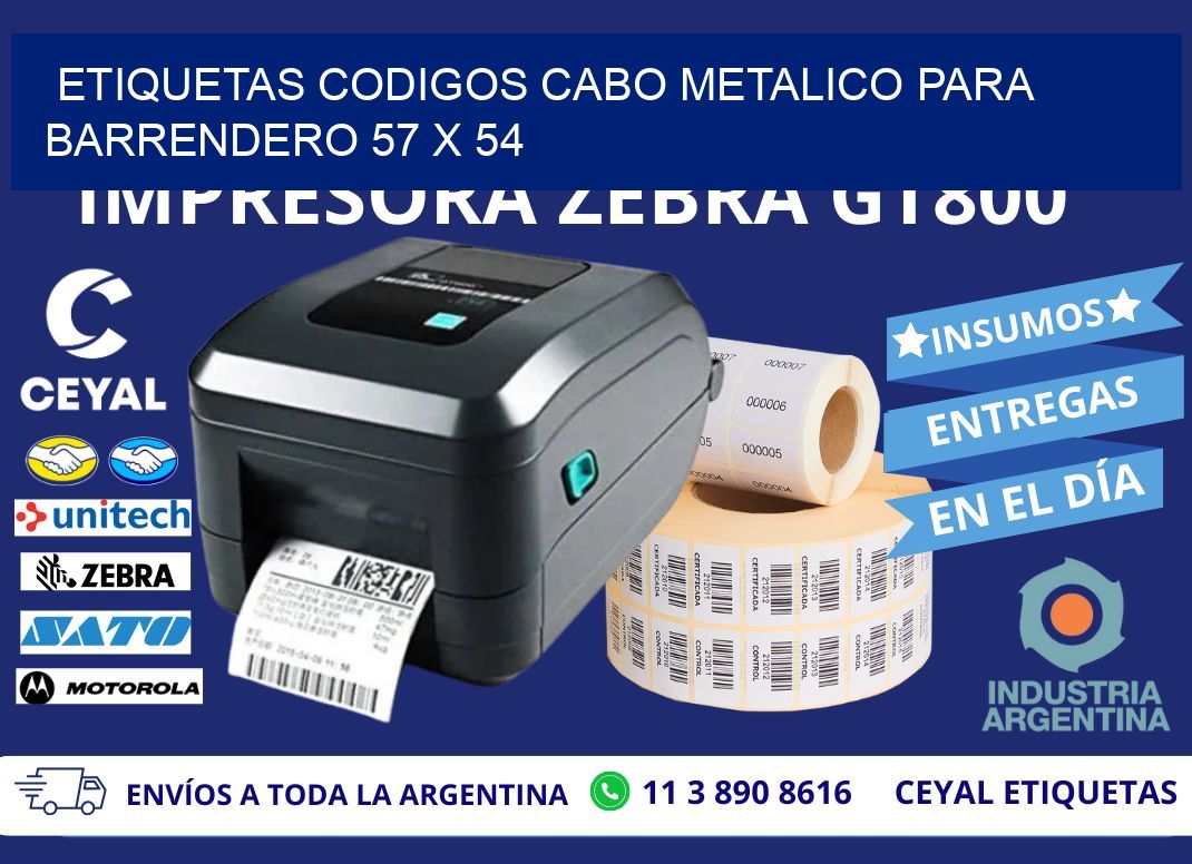 ETIQUETAS CODIGOS CABO METALICO PARA BARRENDERO 57 x 54