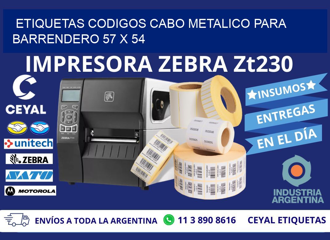 ETIQUETAS CODIGOS CABO METALICO PARA BARRENDERO 57 x 54