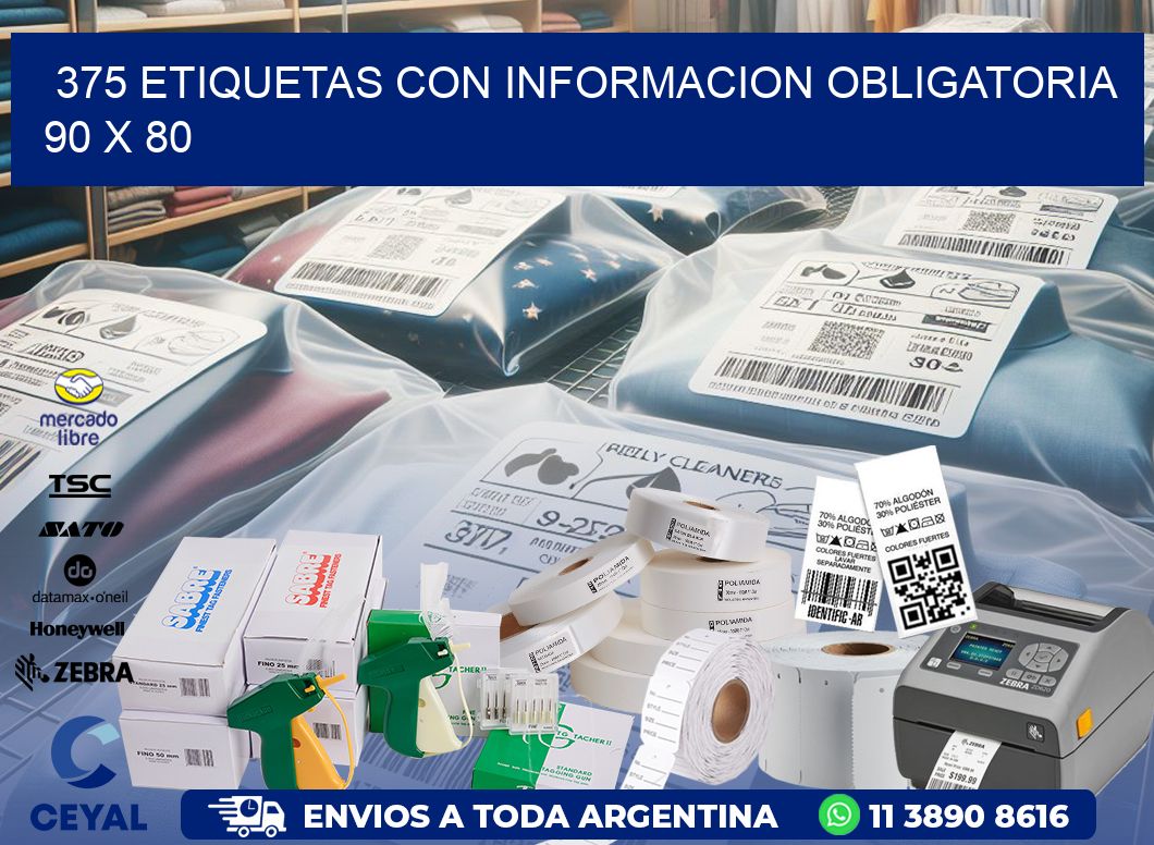 375 ETIQUETAS CON INFORMACION OBLIGATORIA 90 x 80