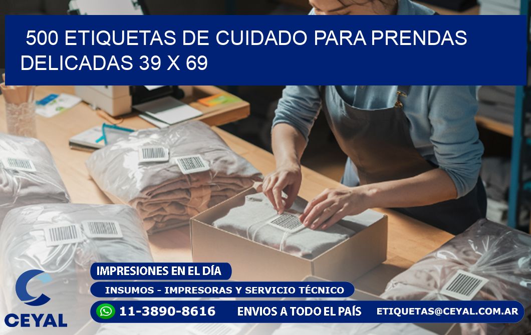 500 ETIQUETAS DE CUIDADO PARA PRENDAS DELICADAS 39 x 69
