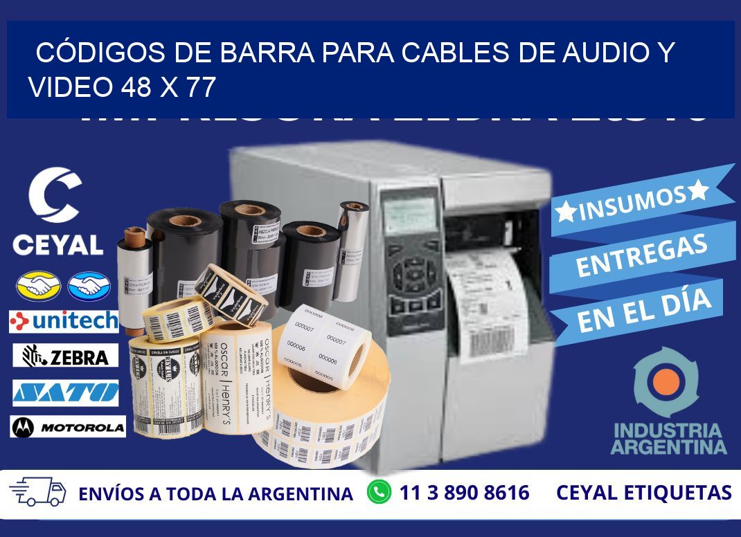 CÓDIGOS DE BARRA PARA CABLES DE AUDIO Y VIDEO 48 x 77