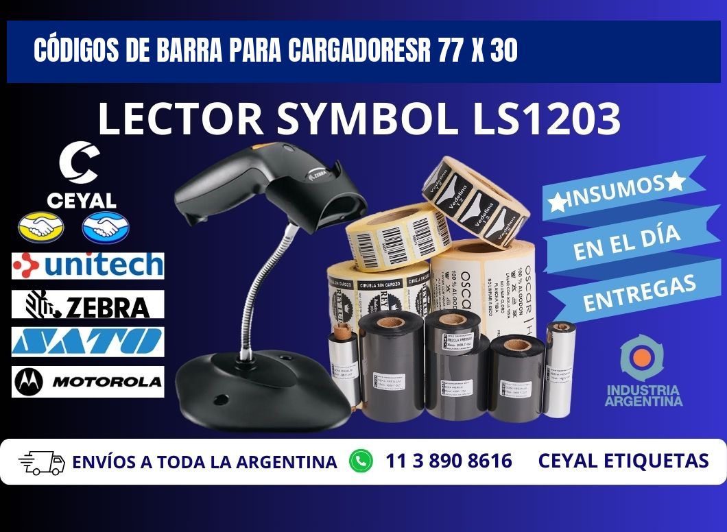 CÓDIGOS DE BARRA PARA CARGADORESR 77 x 30