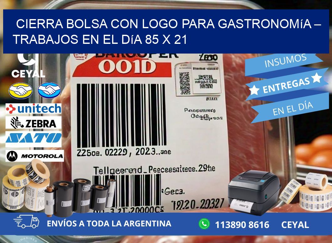 Cierra bolsa con logo para gastronomía – Trabajos en el día 85 x 21