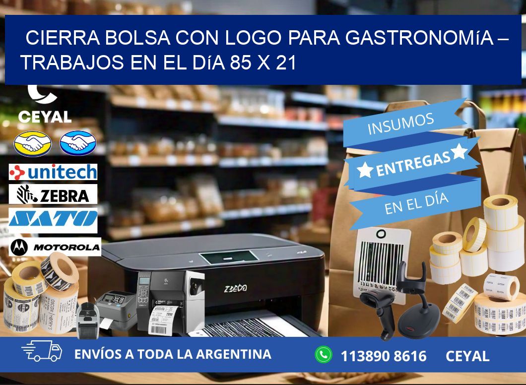 Cierra bolsa con logo para gastronomía – Trabajos en el día 85 x 21