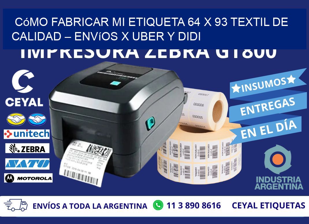 Cómo fabricar mi Etiqueta 64 x 93 textil de calidad – Envíos x Uber y DiDi