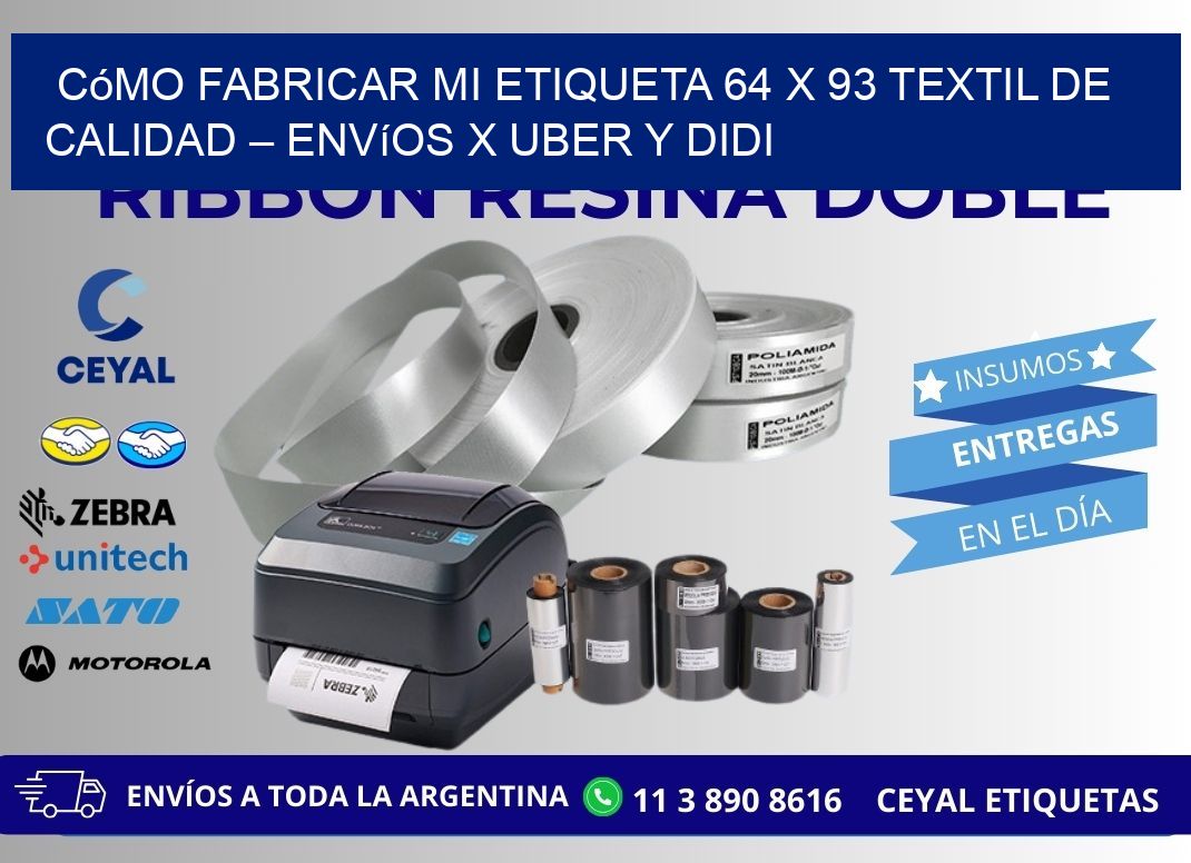 Cómo fabricar mi Etiqueta 64 x 93 textil de calidad – Envíos x Uber y DiDi