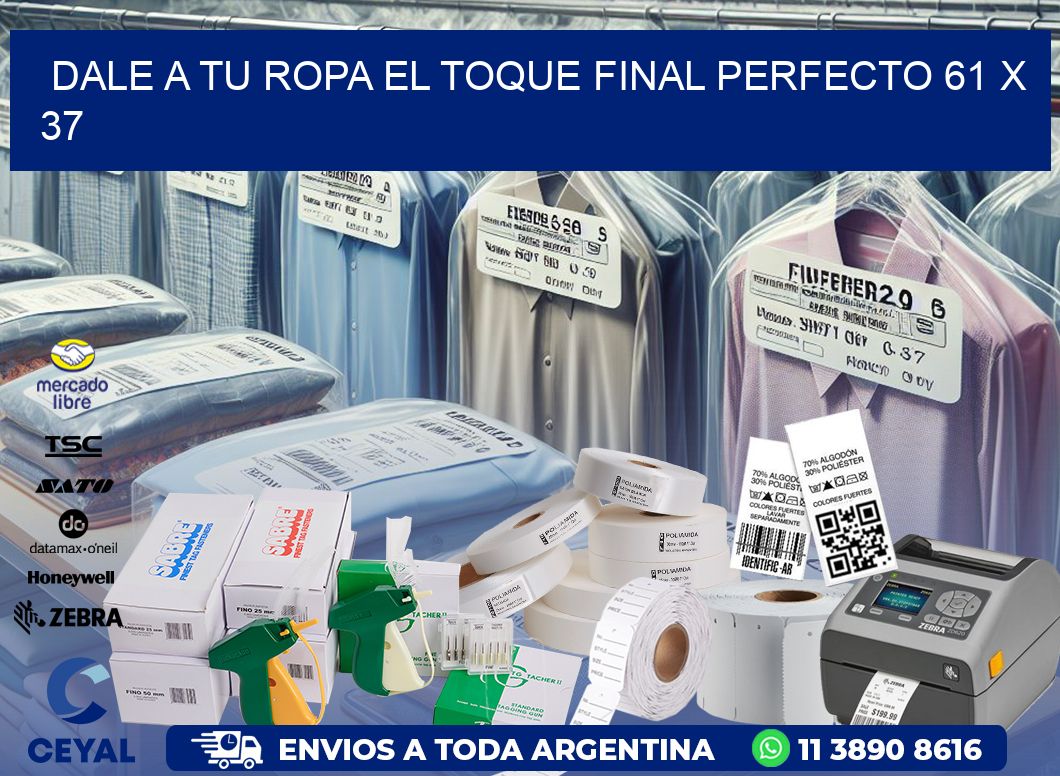 Dale a Tu Ropa el Toque Final Perfecto 61 x 37