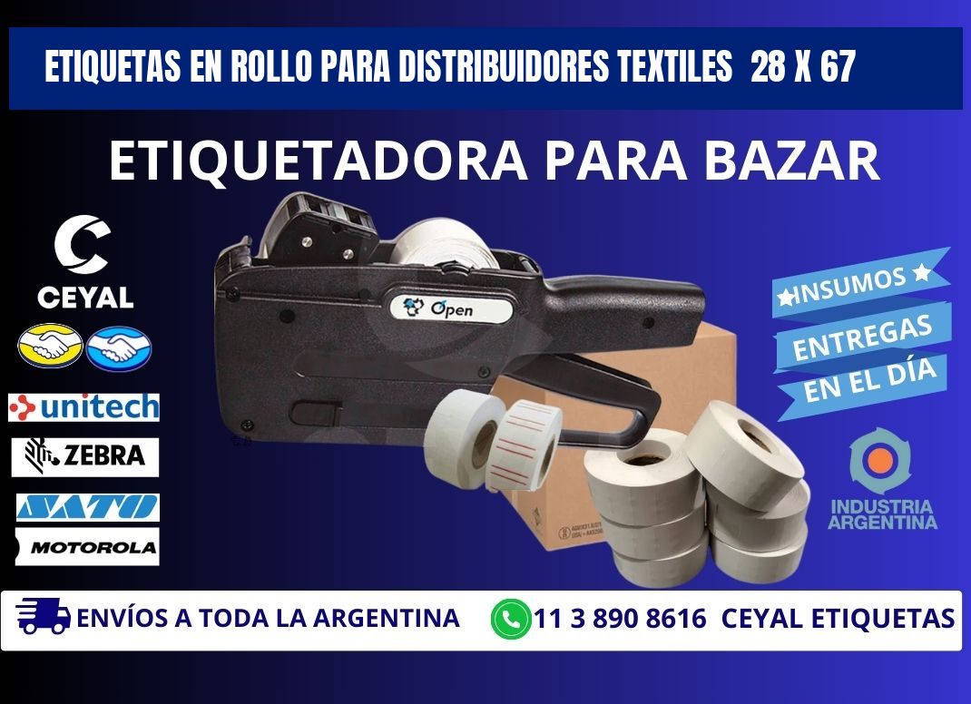 ETIQUETAS EN ROLLO PARA DISTRIBUIDORES TEXTILES  28 x 67