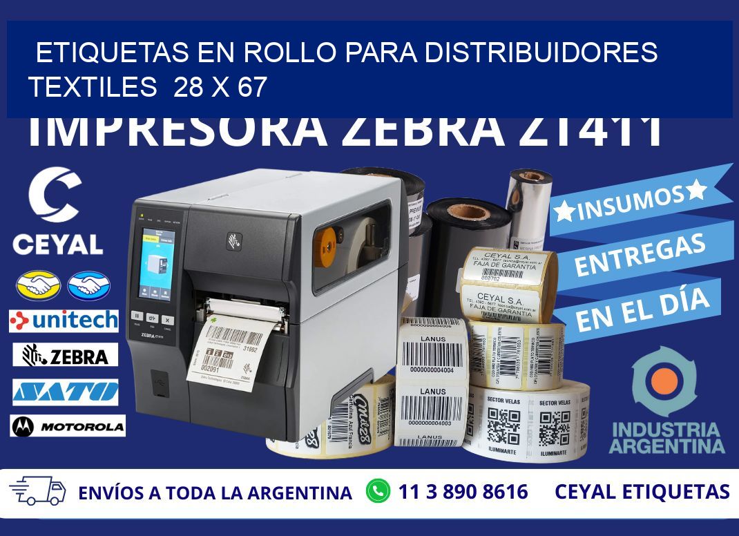 ETIQUETAS EN ROLLO PARA DISTRIBUIDORES TEXTILES  28 x 67