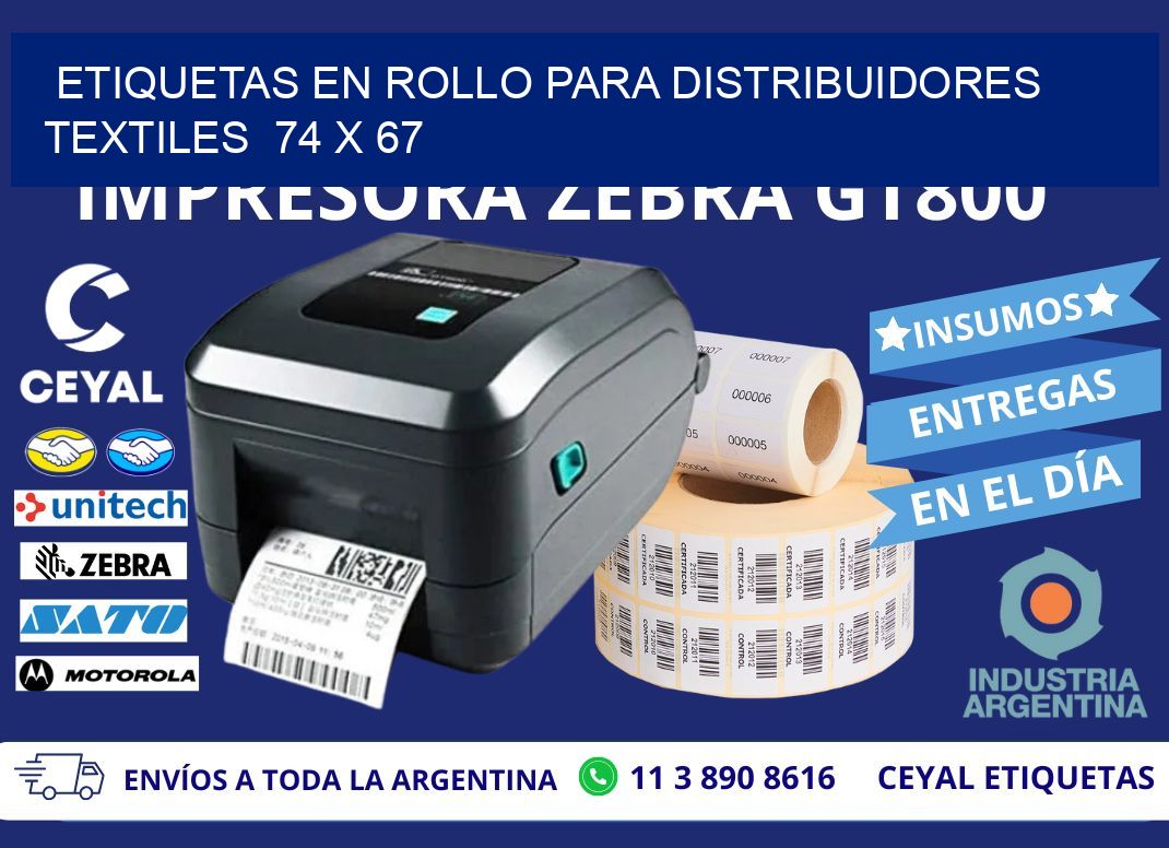 ETIQUETAS EN ROLLO PARA DISTRIBUIDORES TEXTILES  74 x 67