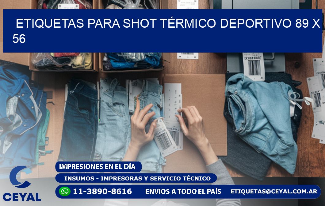 ETIQUETAS PARA SHOT TÉRMICO DEPORTIVO 89 x 56