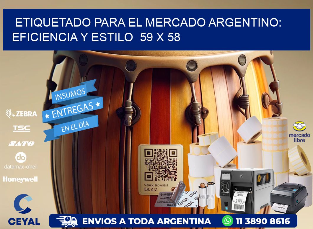 Etiquetado para el Mercado Argentino: Eficiencia y Estilo  59 x 58