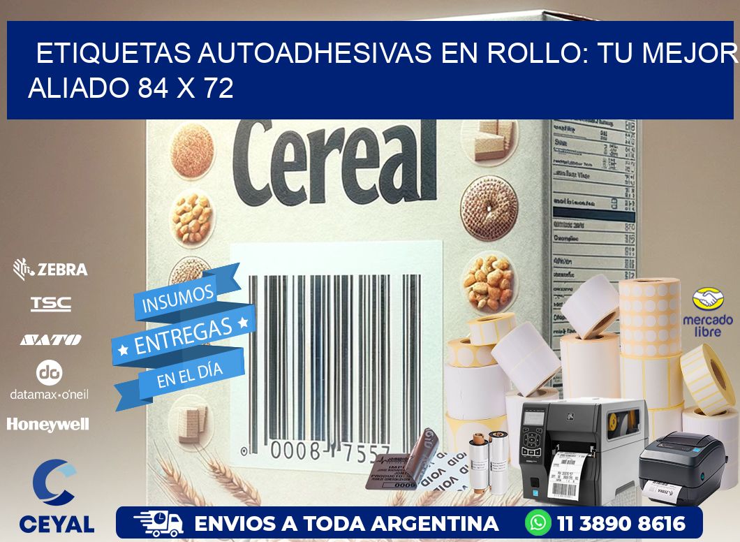 Etiquetas Autoadhesivas en Rollo: Tu Mejor Aliado 84 x 72