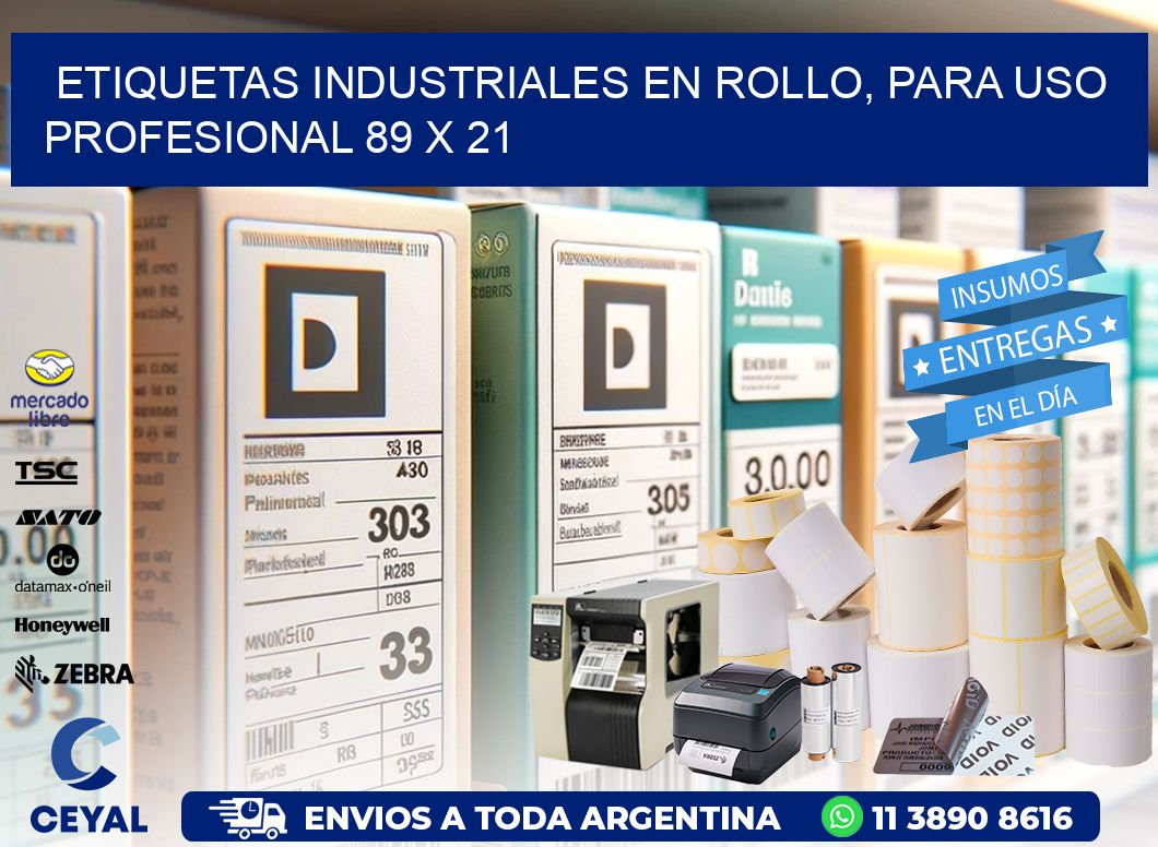 Etiquetas Industriales en Rollo, Para Uso Profesional 89 x 21