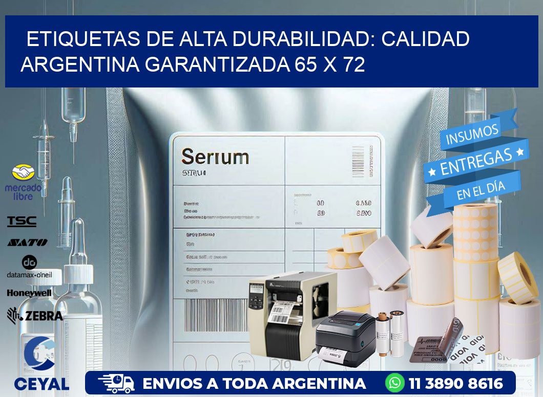 Etiquetas de Alta Durabilidad: Calidad Argentina Garantizada 65 x 72