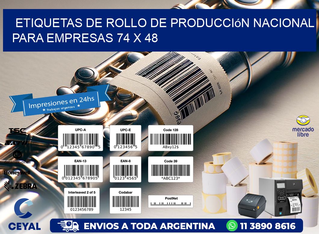 Etiquetas de Rollo de Producción Nacional para Empresas 74 x 48