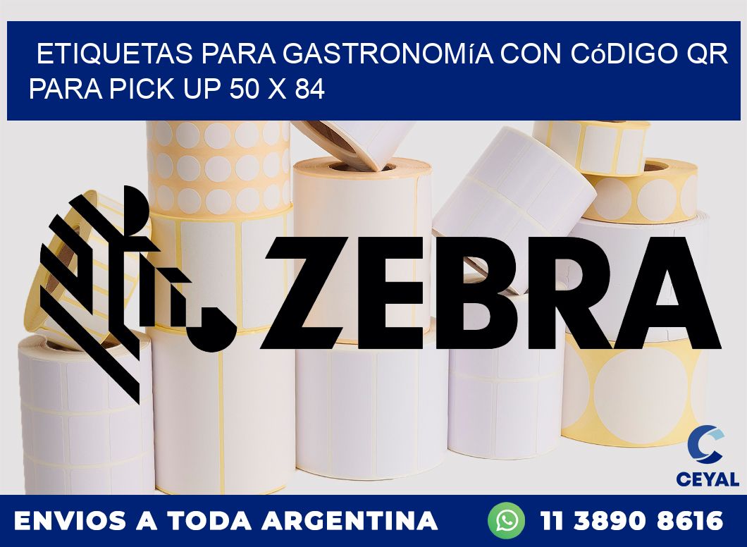 Etiquetas para gastronomía con código QR para pick up 50 x 84