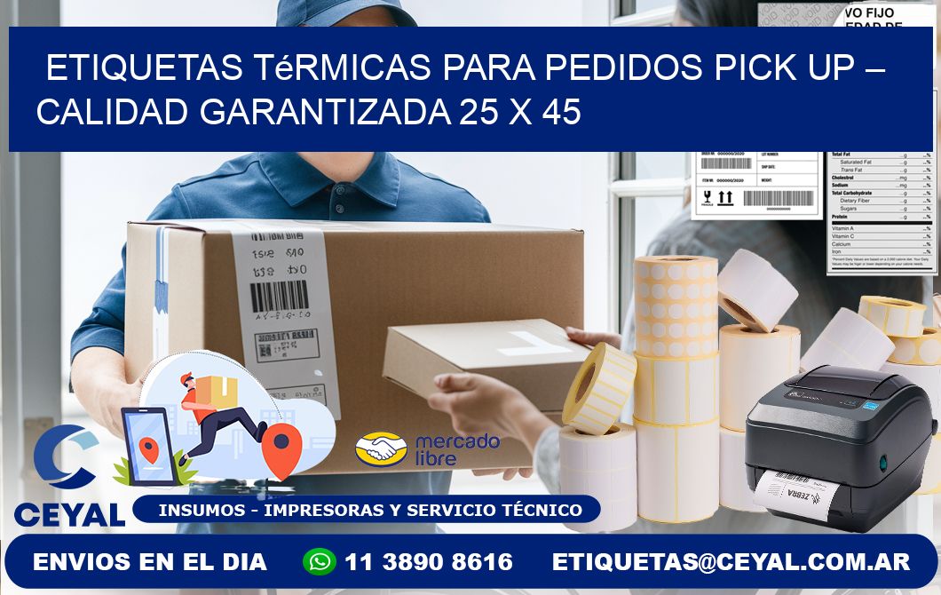 Etiquetas térmicas para pedidos pick up – Calidad garantizada 25 x 45