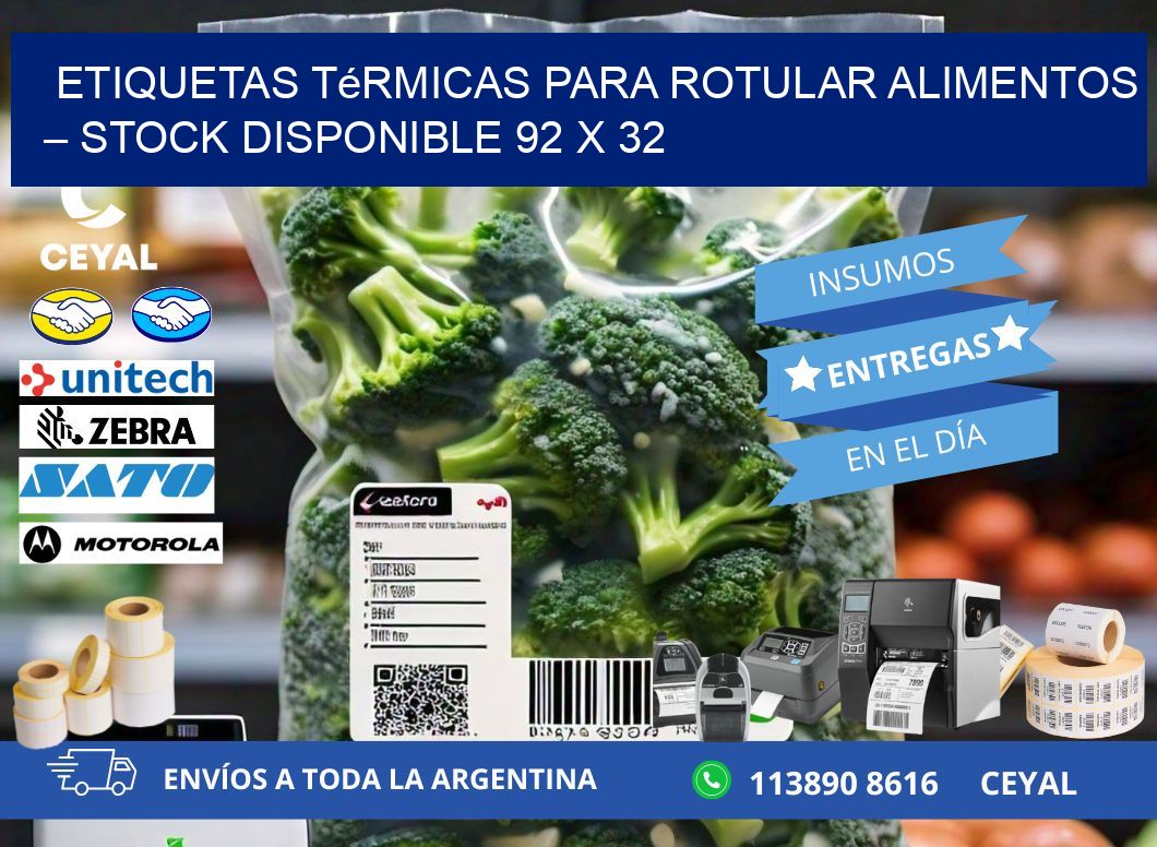 Etiquetas térmicas para rotular alimentos – Stock disponible 92 x 32