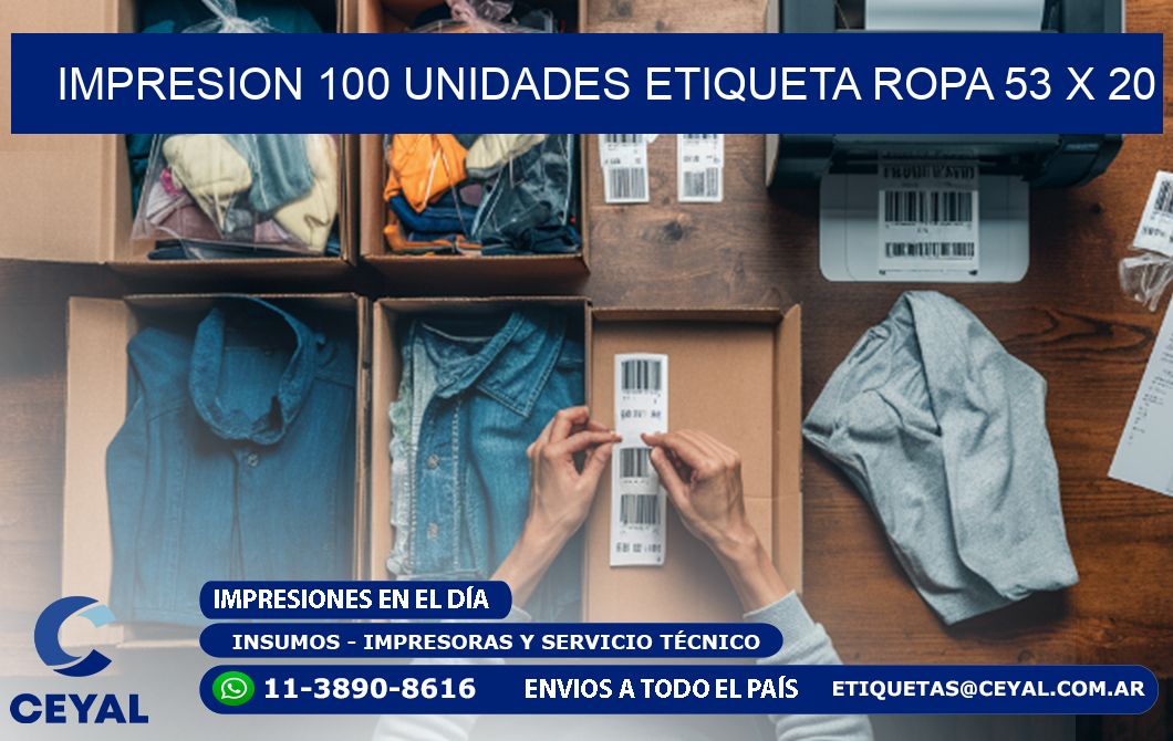 IMPRESION 100 UNIDADES ETIQUETA ROPA 53 x 20