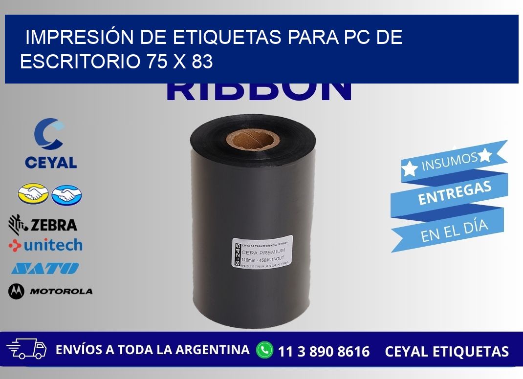 IMPRESIÓN DE ETIQUETAS PARA PC DE ESCRITORIO 75 x 83