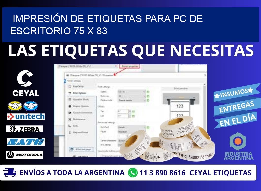 IMPRESIÓN DE ETIQUETAS PARA PC DE ESCRITORIO 75 x 83