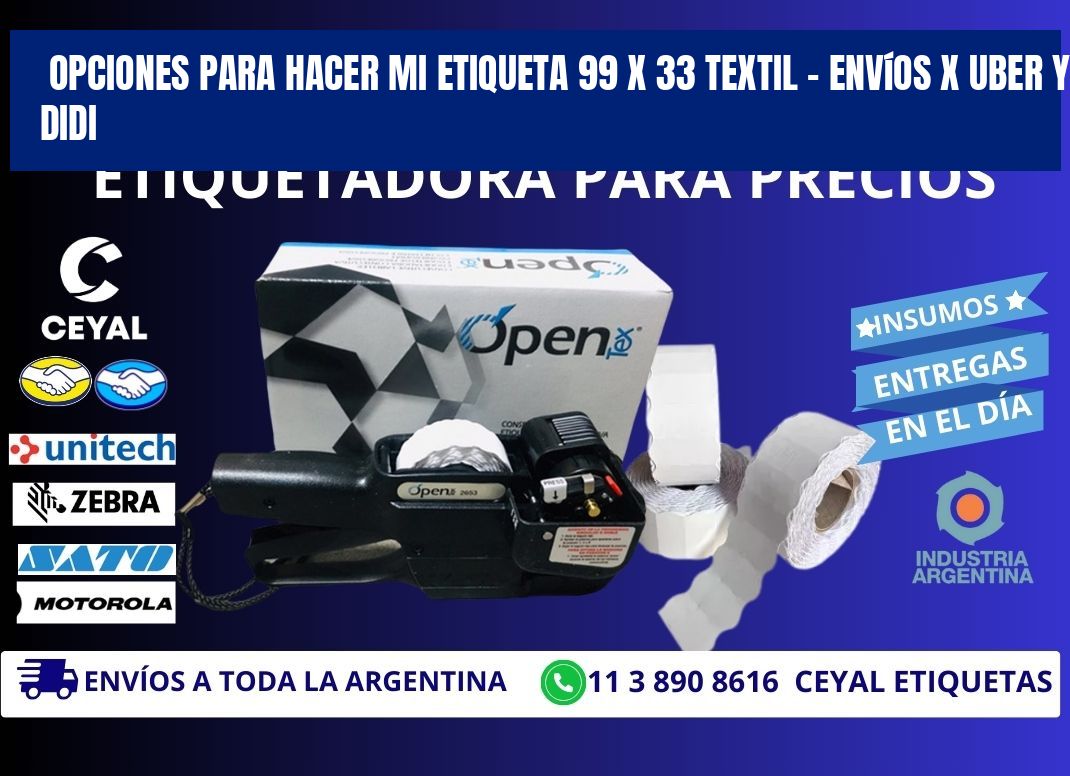 Opciones para hacer mi Etiqueta 99 x 33 textil – Envíos x Uber y DiDi