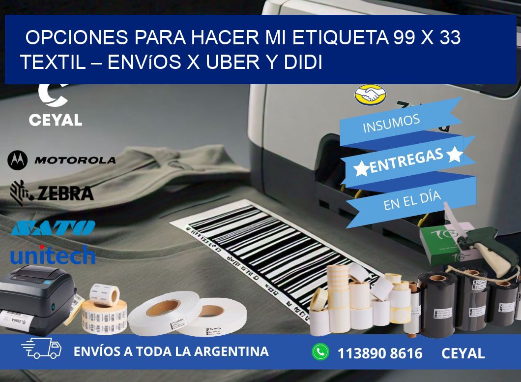 Opciones para hacer mi Etiqueta 99 x 33 textil – Envíos x Uber y DiDi