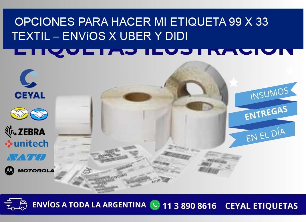 Opciones para hacer mi Etiqueta 99 x 33 textil – Envíos x Uber y DiDi