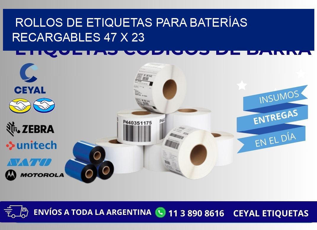 ROLLOS DE ETIQUETAS PARA BATERÍAS RECARGABLES 47 x 23