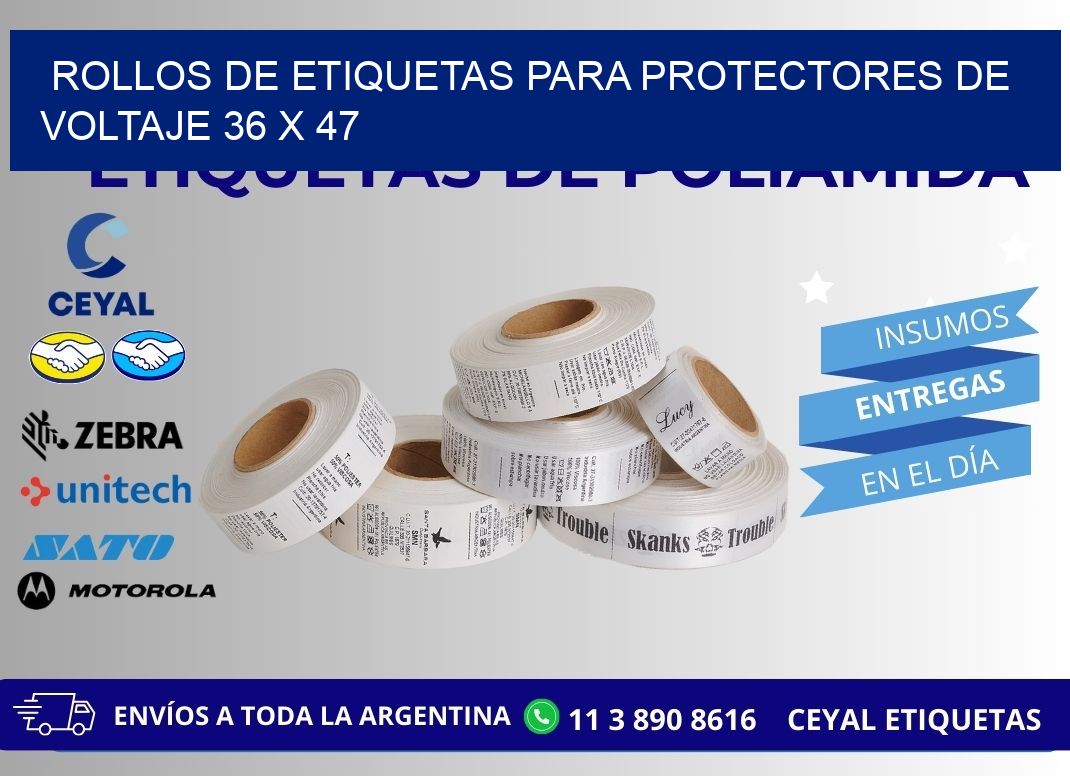 ROLLOS DE ETIQUETAS PARA PROTECTORES DE VOLTAJE 36 x 47