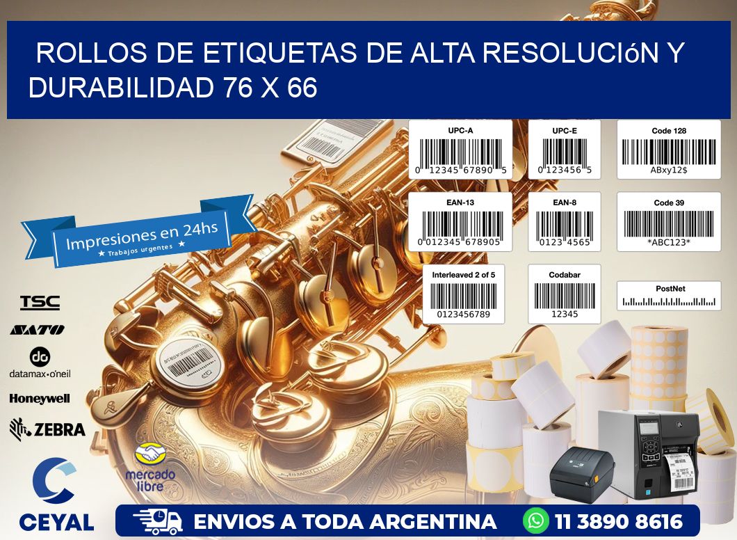 Rollos de Etiquetas de Alta Resolución y Durabilidad 76 x 66