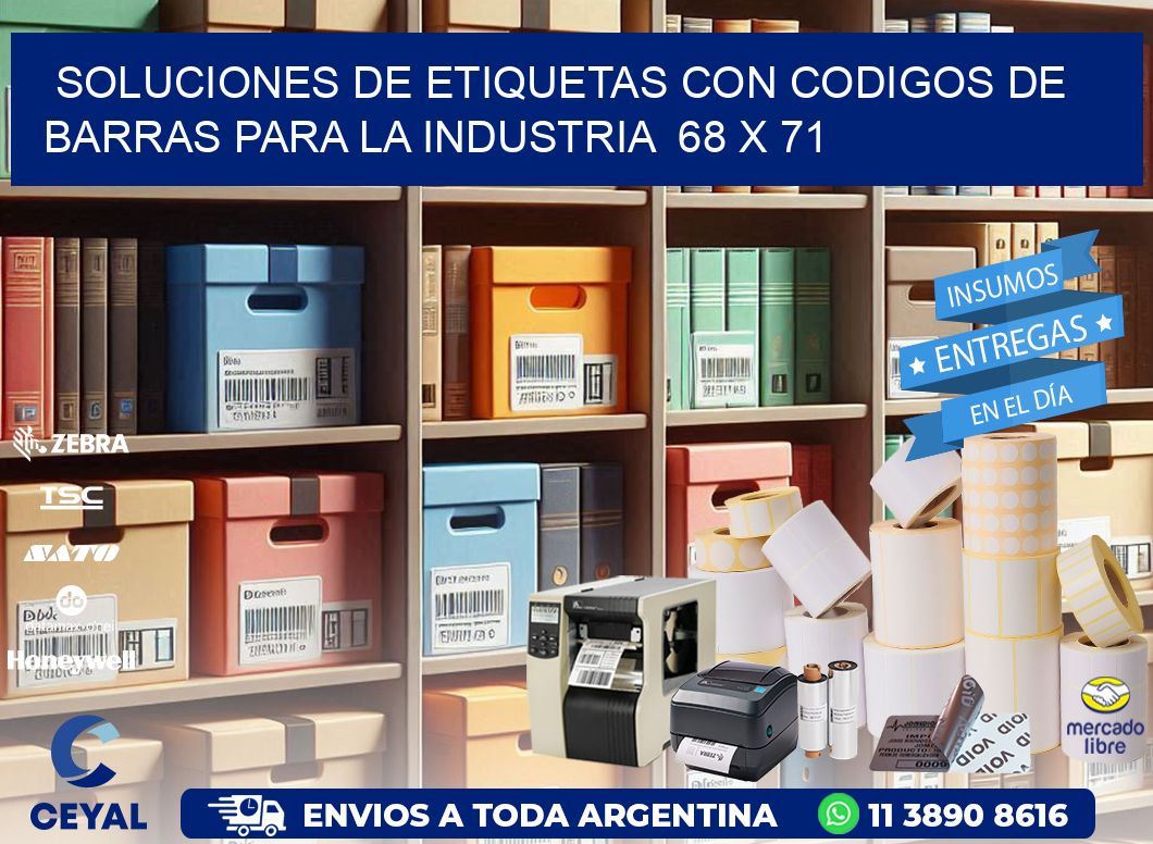 Soluciones de Etiquetas con Codigos de Barras para la Industria  68 x 71