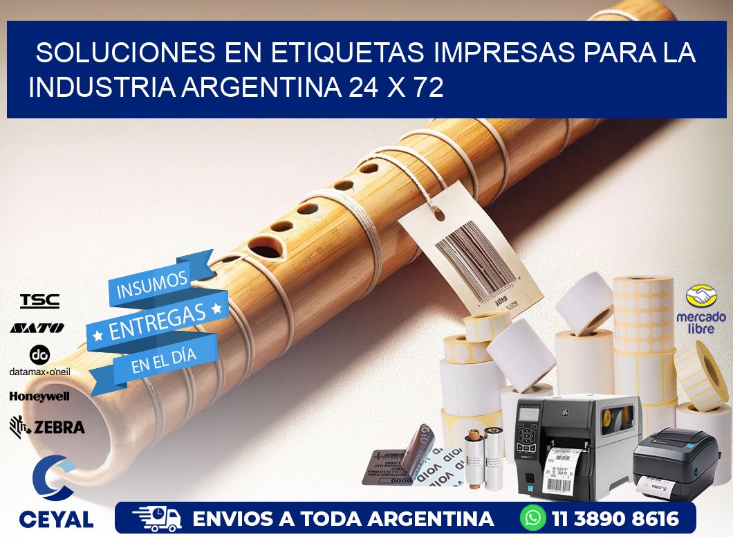 Soluciones en Etiquetas Impresas para la Industria Argentina 24 x 72