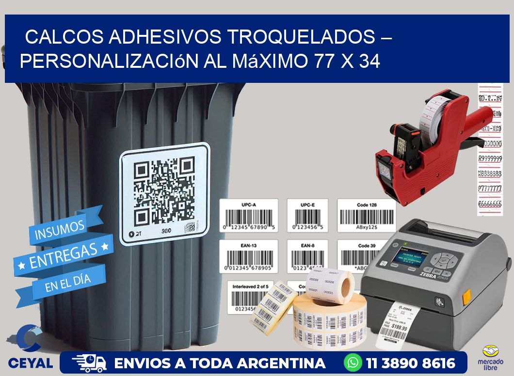 Calcos Adhesivos Troquelados – Personalización al Máximo 77 x 34