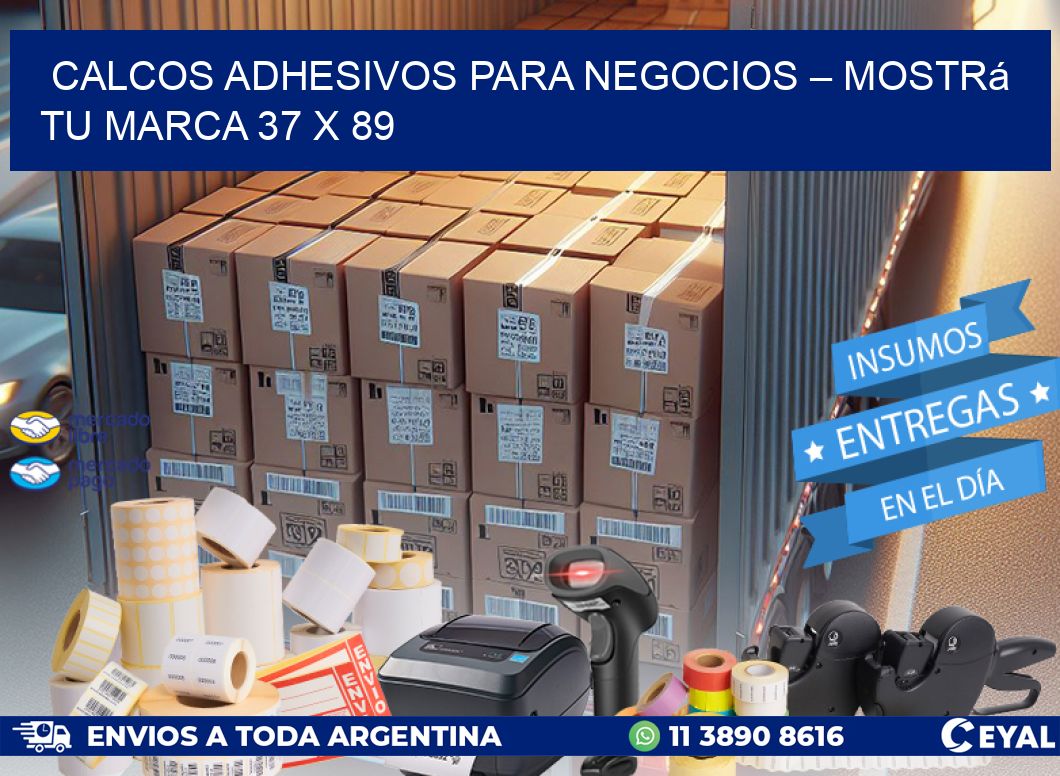 Calcos Adhesivos para Negocios – Mostrá Tu Marca 37 x 89