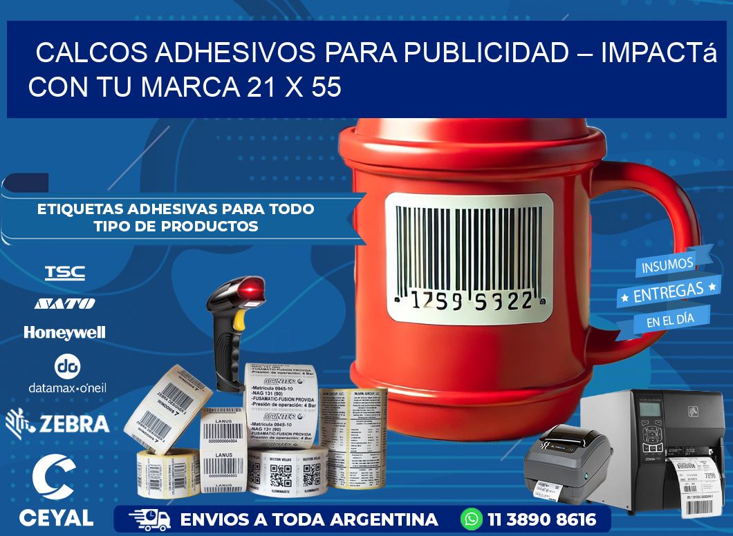 Calcos Adhesivos para Publicidad – Impactá con Tu Marca 21 x 55