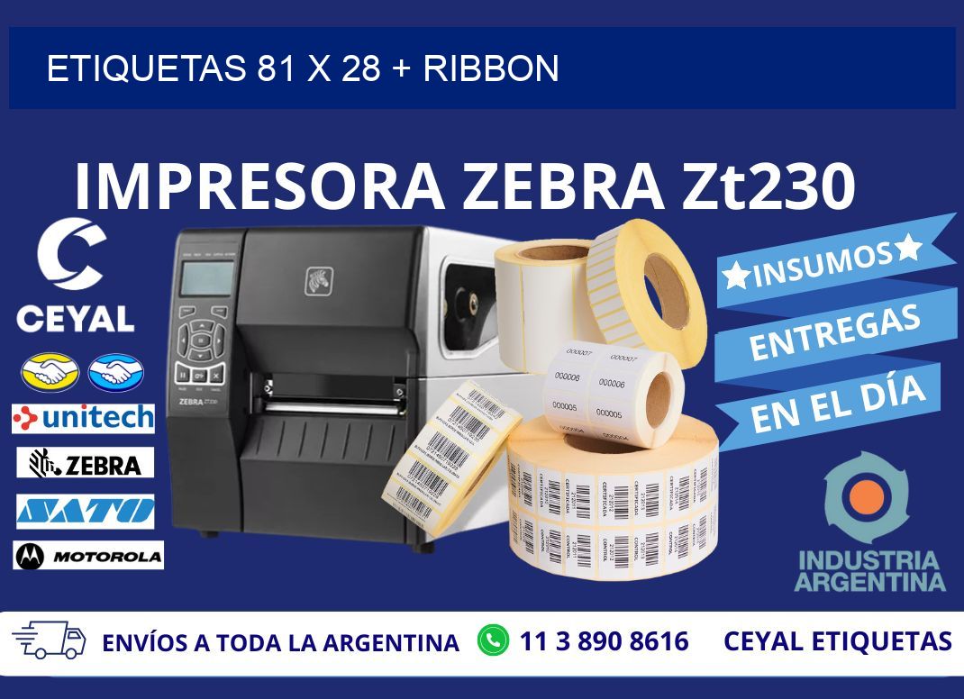 ETIQUETAS 81 x 28 + RIBBON