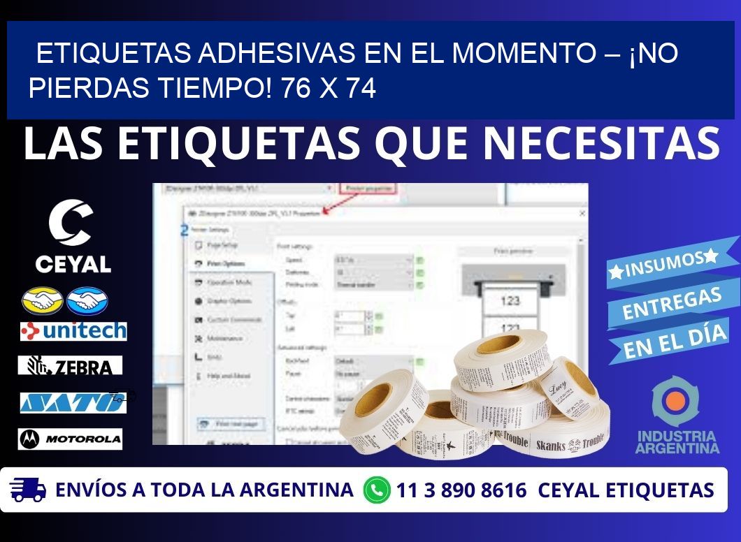 ETIQUETAS ADHESIVAS EN EL MOMENTO – ¡NO PIERDAS TIEMPO! 76 x 74