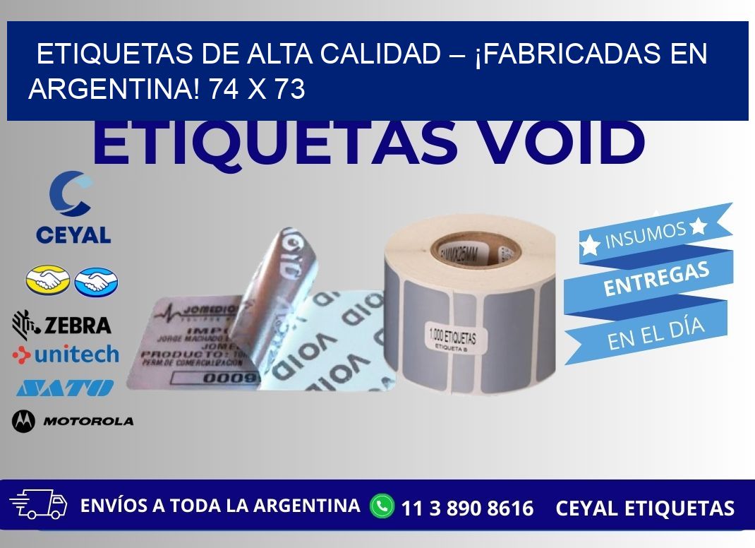 ETIQUETAS DE ALTA CALIDAD – ¡FABRICADAS EN ARGENTINA! 74 x 73