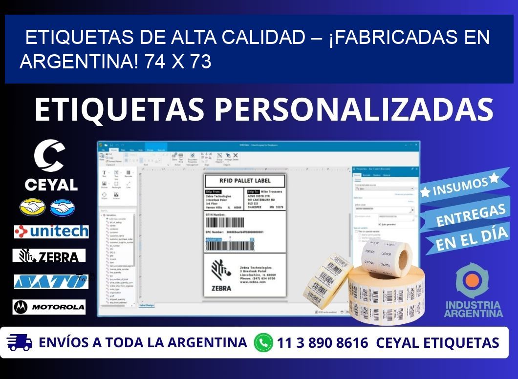 ETIQUETAS DE ALTA CALIDAD – ¡FABRICADAS EN ARGENTINA! 74 x 73