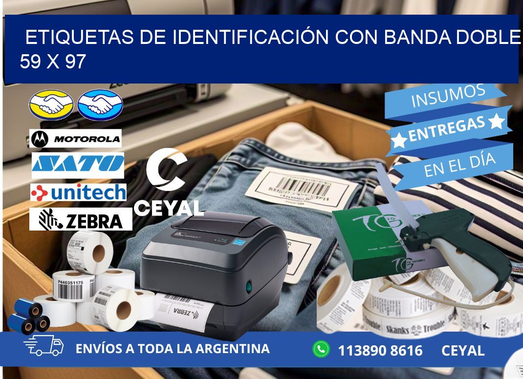 ETIQUETAS DE IDENTIFICACIÓN CON BANDA DOBLE 59 x 97